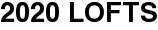 2020 Lofts