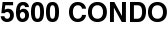 5600 Condo