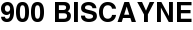 900 Biscayne