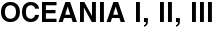 Oceania I, II, III